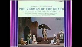 Yeomen Of The Guard (Act 1) - D'Oyly Carte - Gilbert & Sullivan