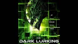 The Dark Lurking | Official Trailer | HD