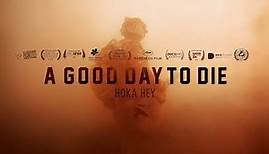 A GOOD DAY TO DIE, HOKA HEY_ Official Release Trailer 2017