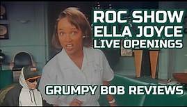 ELLA JOYCE Openings. Roc Show