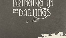 Josh Ritter - Bringing In The Darlings