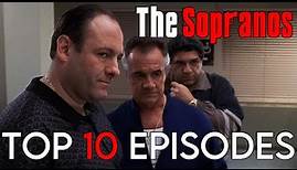 The Sopranos: My Top 10 Favorite Episodes