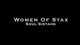 Women of Stax: Soul Sistahs [Documentary]