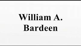 William A. Bardeen