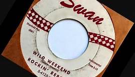 Wild Weekend ~ The Rockin' Rebels (1962)