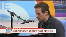 Music Monday: Andrew Dost of fun. performs