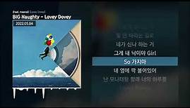 BIG Naughty (서동현) - Lovey Dovey (Feat. meenoi) [Lovey Dovey]ㅣLyrics/가사