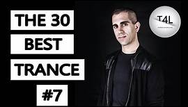 The 30 Best Trance Music Songs Ever 7. (Newly Remixed Trance Classics) | TranceForLife