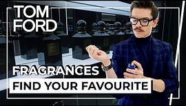 The Best Tom Ford Fragrances | An Expert's Guide