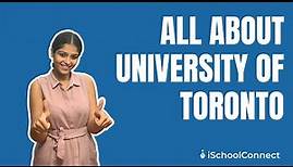 University of Toronto | Ranks, Tuition fees, Campus life | iSchoolConnect