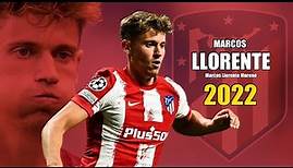 Marcos Llorente 2022 ● Amazing Skills Show in Champions League | HD