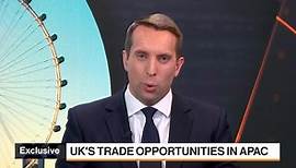 Martin Kent UK's Kent On APAC Trade Opportunities