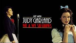 Life With Judy Garland: Me And My Shadows (2001)