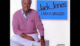 I Am A Singer - Jack Jones