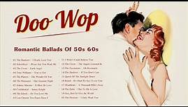 Romantic Doo Wop Songs 💚 Best Doo Wop Ballads Songs Of 50s 60s