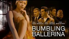Bumbling Ballerina (2023) Official Trailer | A JC Films Original