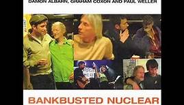 Bankbusted Nuclear Detergent Blues - Michael Horovitz, Damon Albarn, Graham Coxon & Paul Weller