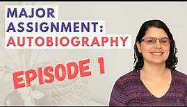 The Autobiography | A Major College Assignment, Episode 1