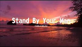 [LYRICS] Carla Bruni - Stand by your man