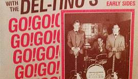 The Del-Tino's - Go!Go!Go! With The Del-Tino's