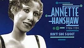 Annette Hanshaw - Ain't She Sweet