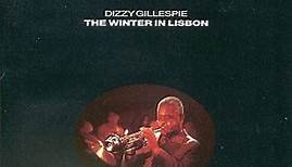 Dizzy Gillespie - The Winter In Lisbon