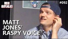 Matt Jones Didn't Always Have That Raspy Voice