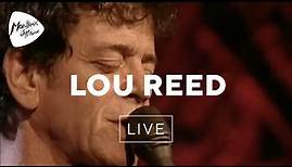 Lou Reed - Perfect Day (Live) | Montreux Jazz Festival 2000