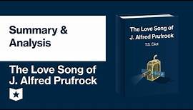 The Love Song of J. Alfred Prufrock by T. S. Eliot | Summary & Analysis