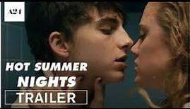 Hot Summer Nights Official Trailer HD