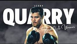 JERRY QUARRY - Boxing's Hard Luck Warrior