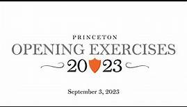 Princeton University Opening Exercises 2023