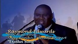 THE EXODUS SONG PERFORMED BY RAYMOND EDWARDS