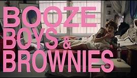 Booze Boys & Brownies The Musical : Official Trailer