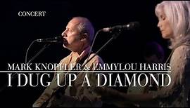 Mark Knopfler & Emmylou Harris - I Dug Up A Diamond (Real Live Roadrunning | Official Live Video)