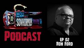 SOVHORROR Podcast - 02 - Ron Ford