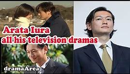 Arata Iura | all his television dramas