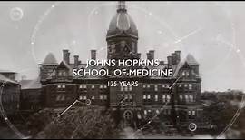 125 Years of the Johns Hopkins School of Medicine