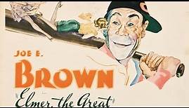Elmer, The Great (1933) HD | Joe E. Brown | Patricia Ellis | pre-Code Romantic Family Comedy