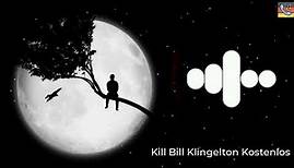 Kill Bill Klingelton Kostenlos | Klingelton 2023 | BesteKlingeltone.de