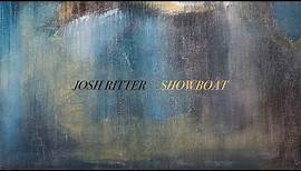 Josh Ritter - Showboat [Official Lyric Video]