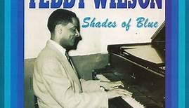 Teddy Wilson - Shades Of Blue