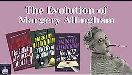 The Evolution of Margery Allingham