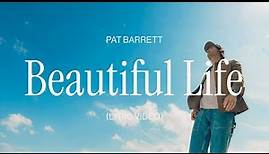 Pat Barrett – Beautiful Life (Official Lyric Video)