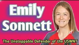 Emily Sonnett: The Unstoppable Defender of the USWNT