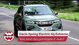 Dacia Spring Electric 65 Extreme: Was kann das günstigste E-Auto - World in Motion | Welt der Wunder