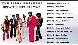 The Isley Brothers Greatest Hits The Very Best Of The Isley Brothers Playlist 2023