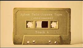 Aphex Twin - Joyrex Tape Track 4 (unreleased)