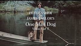 James Taylor - One Man Dog (Peter Asher Interview #5)