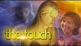 The Touch [2008] Full Movie | Kristia Knowles, Shauna Bartel, Nicle Travolta, Bruce Borgan